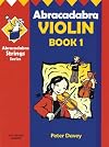 Abracadabra Violin: Book 1 (Abracadabra Strings) (Bk. 1)
