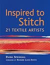 Inspired to Stitch: 21 Textile Artists
