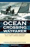 Ocean Crossing Wayfarer: To Iceland and Norway in a 16ft Open Dinghy
