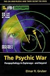 The Psychic Wars: Parapsychology in Espionage - And Beyond