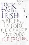 Luck and the Irish: A Brief History of Change, 1970-2000