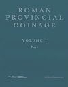 Roman Provincial Coinage, Volume I