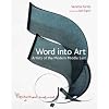 Word Into Art: Artists of the Modern Middle East
