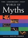 World of Myths: Volume One: Vol 1 (The Legendary Past)