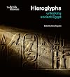 Hieroglyphs: unlocking ancient Egypt