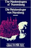 English National Opera Guide : Wagner : The Mastersingers of Nuremberg : Die Meistersinger von Nürnberg