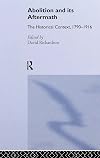 Abolition and its aftermath : the historical context, 1790-1916