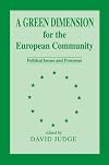 Green dimension for the European Community : political issues and processes