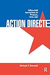 Action directe : ultra-left terrorism in France, 1979-1987