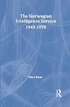 The Norwegian intelligence service : 1945-1970