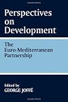 Perspectives on Development: Euro-Mediterranean Partnership