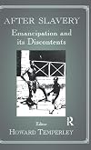 After slavery emancipation and its discontents