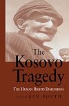 The Kosovo tragedy : the human rights dimensions