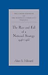 The rise and fall of a national strategy 1945-1963