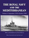 The Royal Navy and the Mediterranean Volume I, September 1939-October 1940