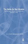 Battle for the Ukraine: The Korsun'-Shevchenkovskii Operation (Soviet (Russian) Study of War)