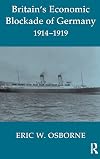 Britain's Economic Blockade of Germany, 1914-1919