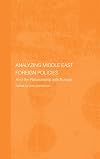 Analysing Middle East Foreign Policies: The Relationship with Europe
