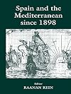 Spain and the Mediterranean Since 1898