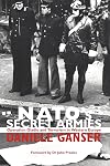NATO's Secret Armies: Operation Gladio and Terrorism in Western Europe