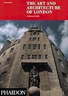 The Art and Architecture of London: An Illustrated Guide