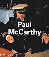 Paul Mccarthy (Contemporary Artists (Phaidon))