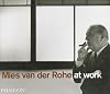 Mies van der Rohe at Work