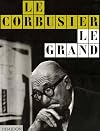 Le Corbusier Le Grand