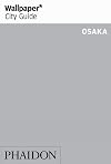 Wallpaper City Guide: Osaka