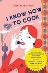 I Know How to Cook