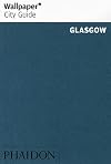 Wallpaper City Guide: Glasgow