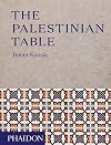 The Palestinian Table (Authentic Palestinan Recipes)