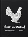Chicken and Charcoal:Yakitori, Yardbird, Hong Kong - Winner of the 2019 James Beard Foundation Book Award