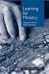 Learning for Ministry: Making the Most of Study and Training
