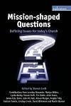 Mission-Shaped Questions: Defining Issues for Today's Church (Explorations)