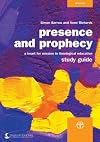 Presence and Prophecy: Study Guide - A Heart for Mission in Theological Education