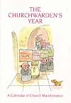 The Churchwarden's Year: A Calendar of Church Maintenance: Church Maintenance Calendar