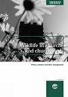Wildlife in Church and Churchyard (Conservation & mission)