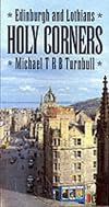 Edinburgh & Lothians Holy Corners