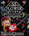 55 Flower Designs: For Cross Stitch, Canvaswork and Crewel Embroidery