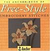 The Anchor Book of Free-Style Embroidery Stitches
