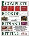 The Complete Book of Bits and Biting