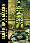 The Complete Guide to Close Up & Macro Photography