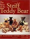 The Story of the Steiff Teddy Bear: An Illustrated History from 1902