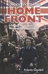 Voices from the Home Front: First-hand Stories of Life in Britain, 1939-45