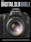 The Digital SLR Bible