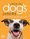 Unlock Your Dogs Potential