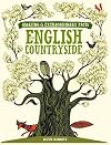 Amazing and Extraordinary Facts about the English Countryside. Ruth Binney