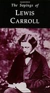 The Sayings of Lewis Carroll (Duckworth Sayings)