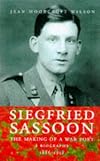 Siegfried Sassoon: The Making of a War Poet: A Biography 1886–1918